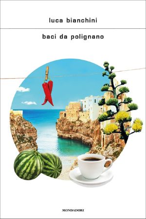 [Io che amo solo te 03] • Baci Da Polignano